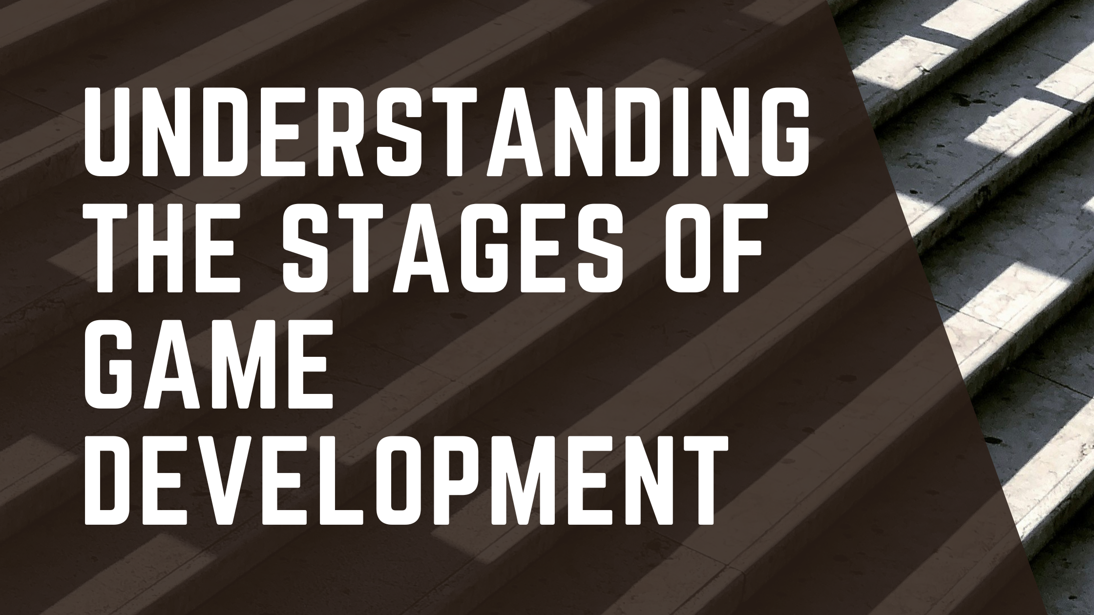 The Ultimate Guide to the Stages of Game Development